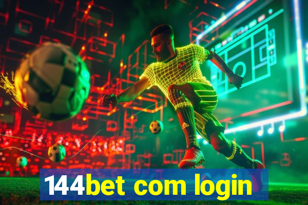 144bet com login